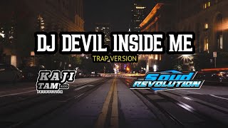Download lagu DJ DEVIL INSIDE ME, TRAP VERSION, BAS HOREG!!! mp3