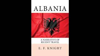 Albania: A Narrative of Recent Travel