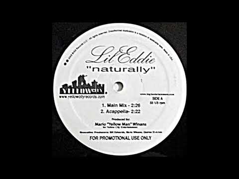 Lil Eddie - Naturally