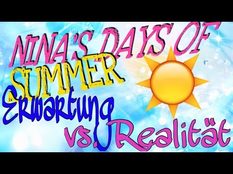 Erwartung vs  Realität im Sommer⎮NINA`S DAYS OF SUMMER☀️#20