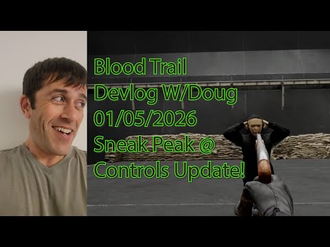 Blood Trail Devlog: CONTROLS UPDATE SNEAK PEAK!