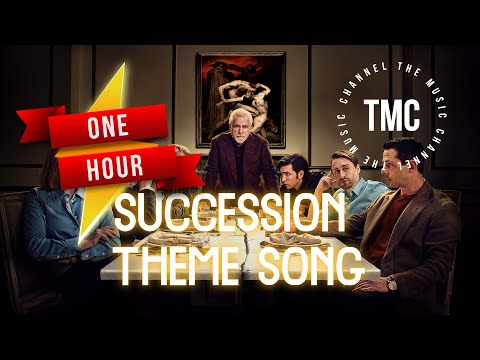 SUCCESSION - OFFICIAL SOUNDTRACK - 1 HOUR VERSION