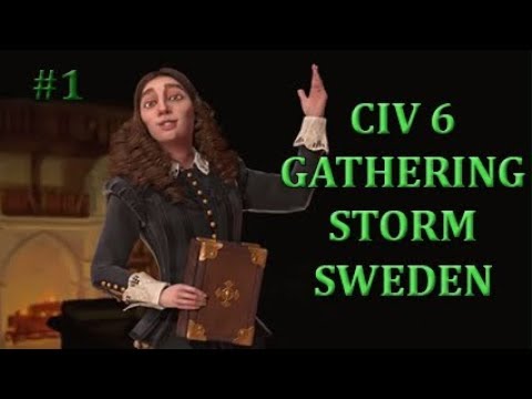 CIV 6 Gathering Storm - Sweden, part 1