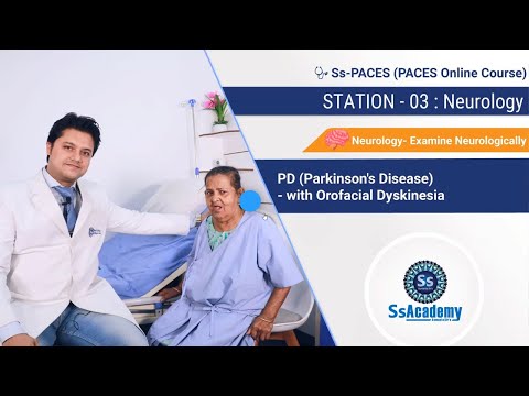 PACES 2023 New Format | PD( Parkinson's Disease )-With Orofacial Dyskinesia | Station-03 : Neurology