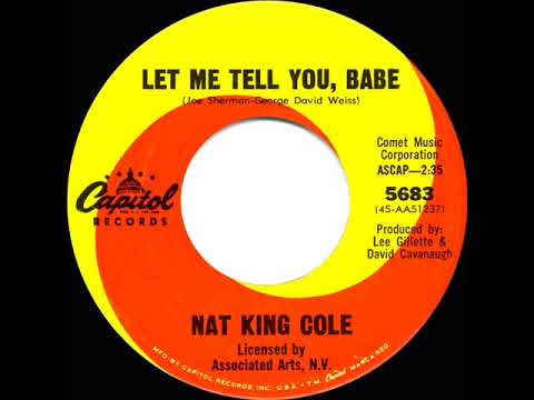 1966 Nat King Cole - Let Me Tell You, Babe (mono 45)