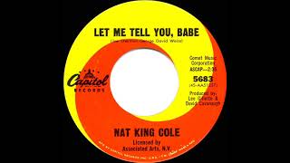 1966 Nat King Cole - Let Me Tell You, Babe (mono 45)