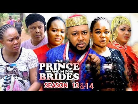 THE PRINCE AND HIS BRIDES "Complete Season 13&14-  Recheal Okonkwo / Nosa Rex Trending Movie