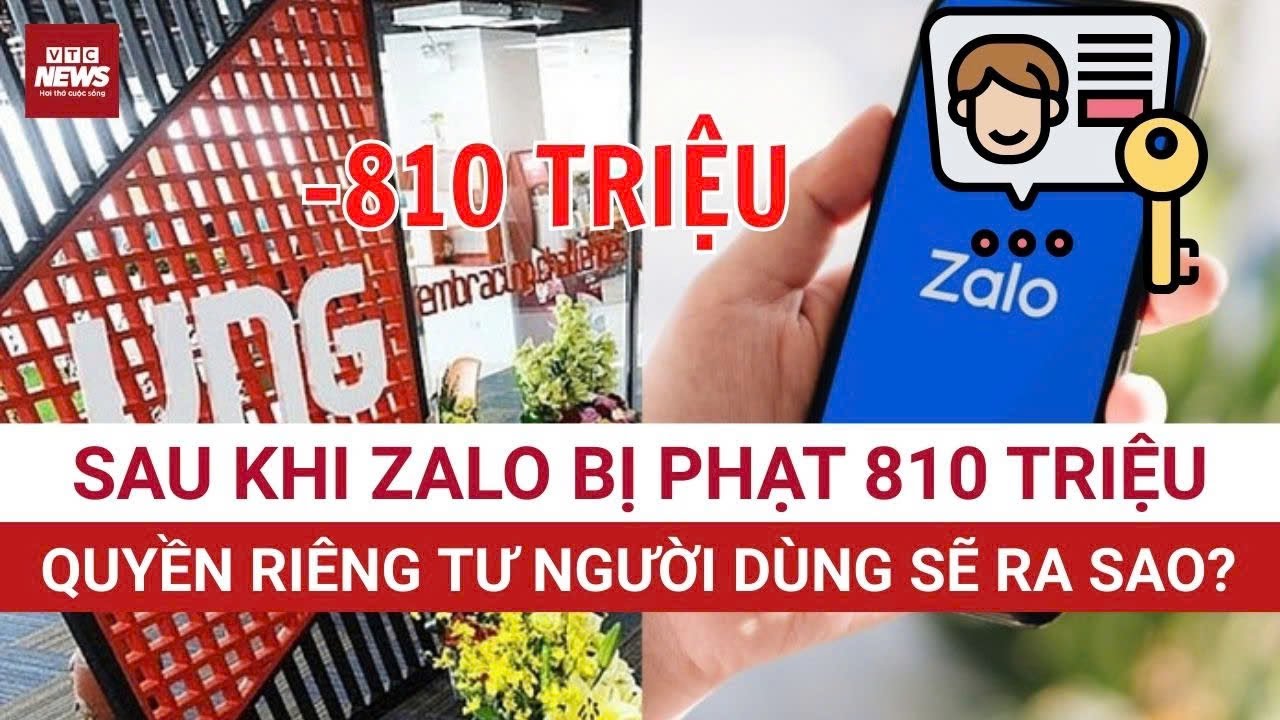 Sau khi nhận án phạt 810 triệu, Zalo có thật sự trả lại quyền riêng tư cho người dùng?