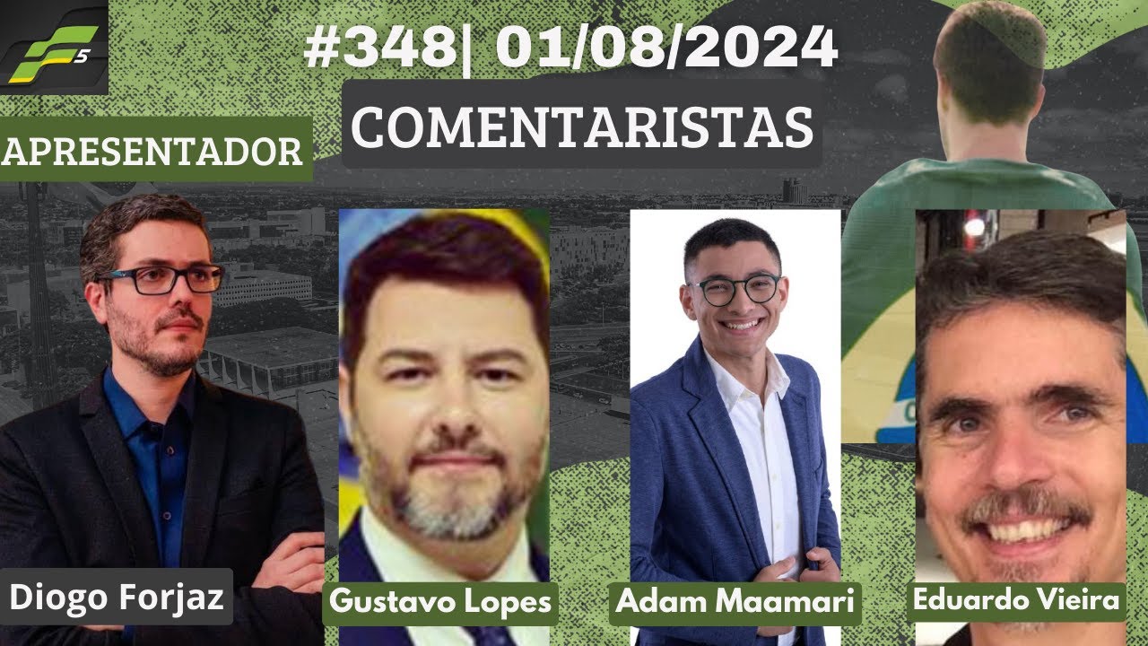 PROGRAMA F5 n348| 01/08/2024| COM DIOGO FORJAZ, GUSTAVO LOPES, ADAM MAAMARI E EDUARDO VIEIRA