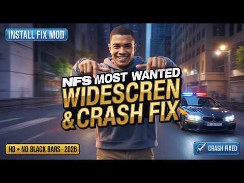 NFS Most Wanted (2005) Widescreen Fix – Black Bars, Crashes & 60 FPS (2026)