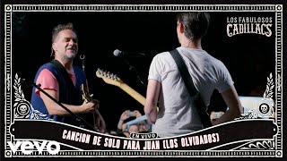 Los Fabulosos Cadillacs - Canción de Solo para Juan (Los Olvidados)