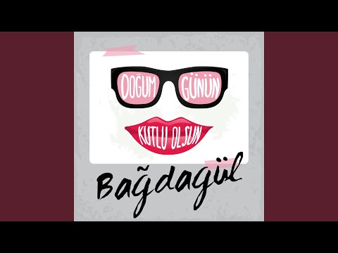 Doğum Günün Kutlu Olsun Bağdagül