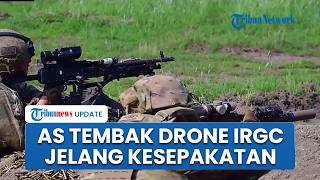 Iran Targetkan Kapal-kapal di Selat Hormuz Jelang Kesepakatan Damai, Pasukan AS Tembak Drone IRGC