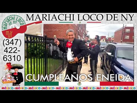 SERENATA CUMPLEAÑOS Eneida - El mejor mariachis en New York - Mariachi Loco de NY (347) 422-6310
