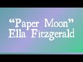Paper Moon - Ella Fitzgerald (With Lyrics)