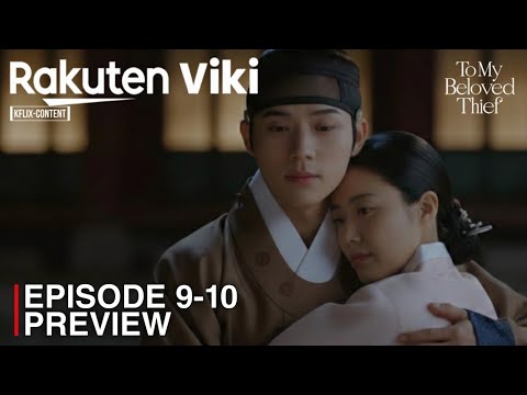 To My Beloved Thief | Episode 9-10 Preview & Spoiler | Nam Ji Hyun | Moon Sang Min [INDO/ENG SUB]