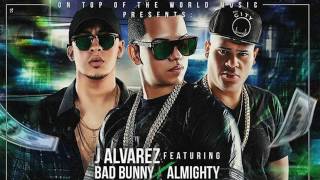 J ÁLVAREZ ×  BAD BUNNY × ALMIGHTY -HATERS