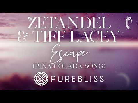[Sunday Chill Pick] Zetandel & Tiff Lacey - Escape (Pina Colada Song) + Lyrics