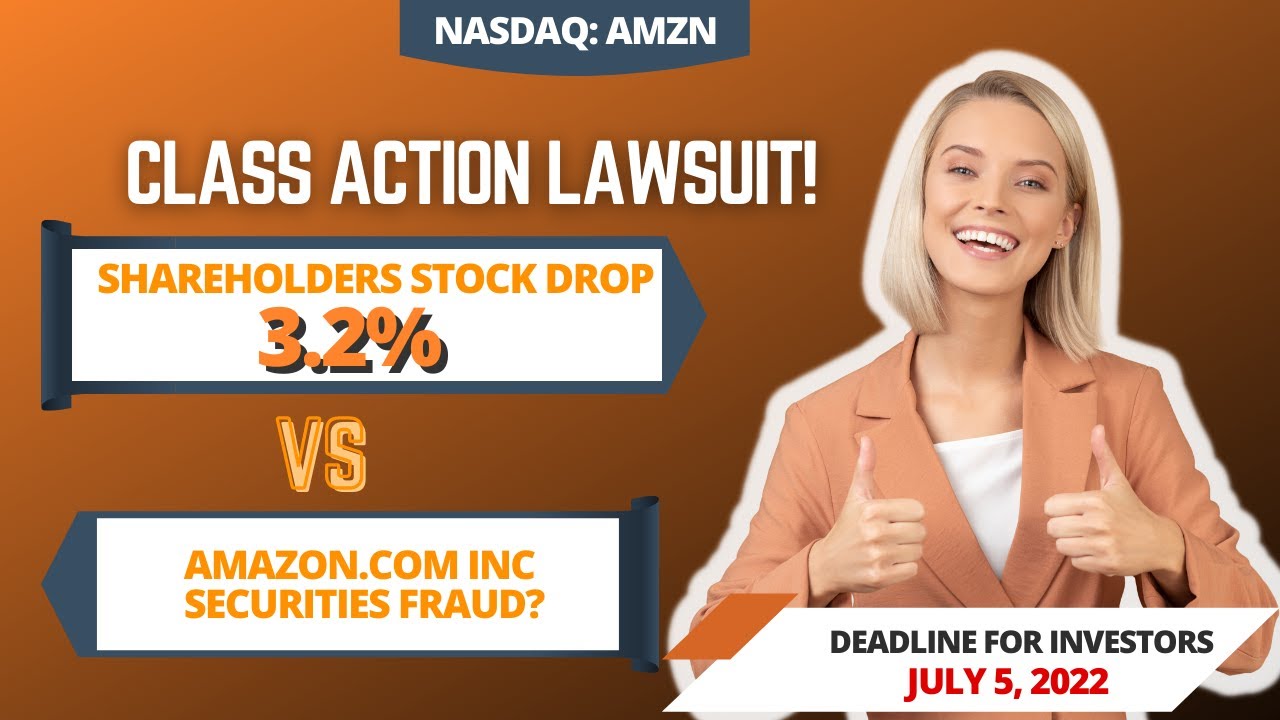 Amazon Class Action Lawsuit AMZN | Deadline September 6, 2022