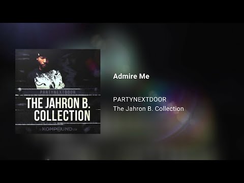 PARTYNEXTDOOR - Admire Me (639Hz)