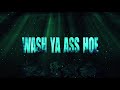 Wash Ya Ass Hoe Cheri Houstons Trailer