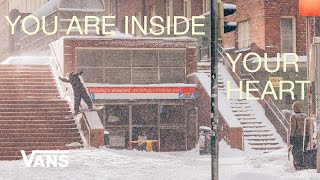 Vans You Are Inside Your Heart | VANS