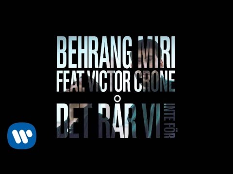 Behrang Miri feat Victor Crone - Det rår vi inte för (Official audio) (Melodifestivalen 2015)