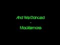 Macklemore - And We Danced 