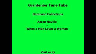 Aaron Neville -  When a Man Loves a Woman