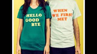 Hellogoodbye - When we first met