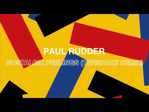 Paul Rudder - Nostalgic Feelings (Tensnake Remix)