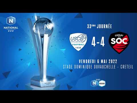 Résumé | US Créteil-Lusitanos 4 - 4 SO Cholet | J33 National 2021/2022