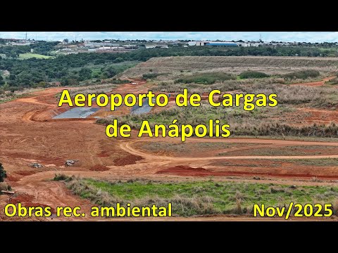 OBRAS AEROPORTO DE CARGAS DE ANÁPOLIS - RECUPERAÇÃO AMBIENTAL - NOVEMBRO/2025 - HDRONES