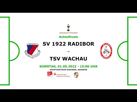 01.05.2022 - 15:00 Uhr | Achtelfinale Sparkassen Kreispokal: SV 1922 Radibor - TSV Wachau