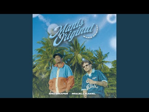 Manis Original (feat. Eno Smaper)