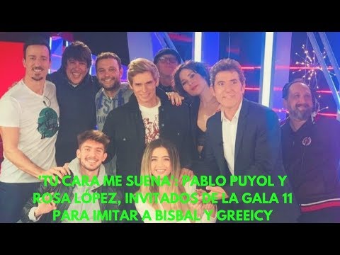 'Tu cara me suena': Pablo Puyol y Rosa López, invitados de la Gala 11 para imitar a Bisbal y Greeicy