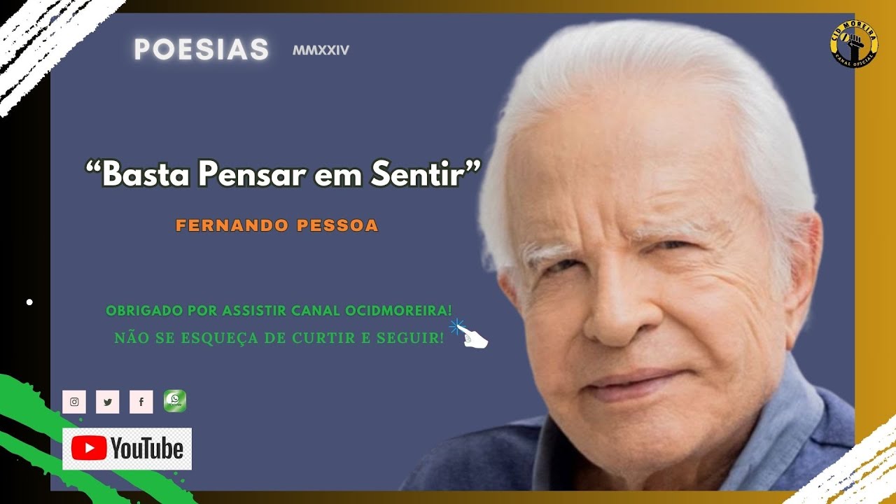 Poema Basta Pensar em Sentir - Fernando Pessoa