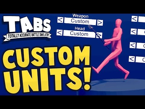 TABS - WE CAN MAKE CUSTOM UNITS! + New Factions!  - Totally Accurate Battle Simulator Updates