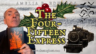 The Four-Fifteen Express, a Christmas Ghost Story by Amelia B. Edwards
