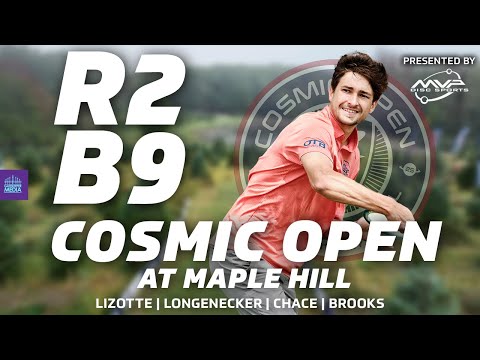 2025 Cosmic Open at Maple Hill | R2B9 | Lizotte, Longenecker, Chace, Brooks | Gatekeeper Media
