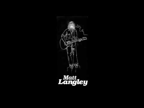 Matt Langley - I Knew It Was You