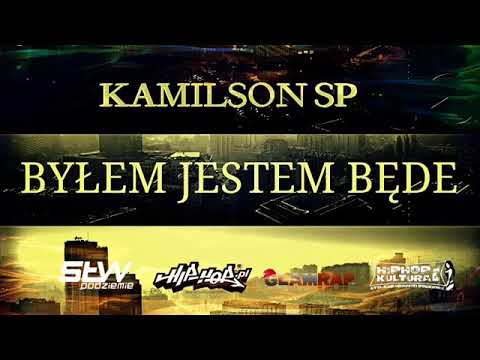 Kamilson SP - Byłem Jestem Będe