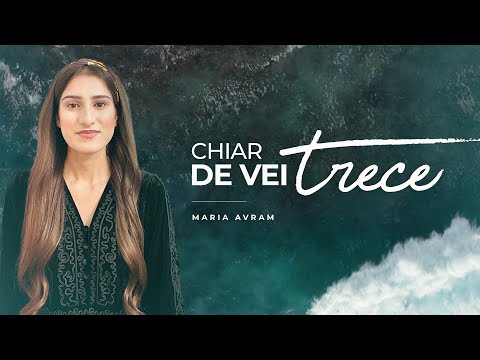 Maria Avram - CHIAR DE VEI TRECE (Official Video) - 2025
