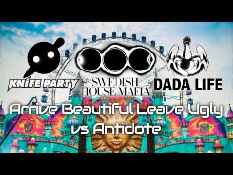 Dada Life vs Knife Party and SHM (GRiM Mashup) - Arrive Beautiful Leave Ugly vs Antidote