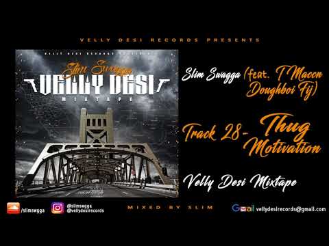 Slim Swagga feat. Doughboi Fij & T Maccn - Thug Motivation
