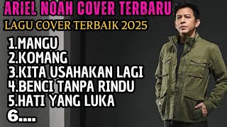 Download lagu 5 Lagu Terbaik Ariel Noah 🔥 Kumpulan Lagu Cover Terbaru 2025 🔥 Full Album Indonesia Populer mp3
