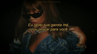 Bad-Wale &amp; Rihanna(Tradução)