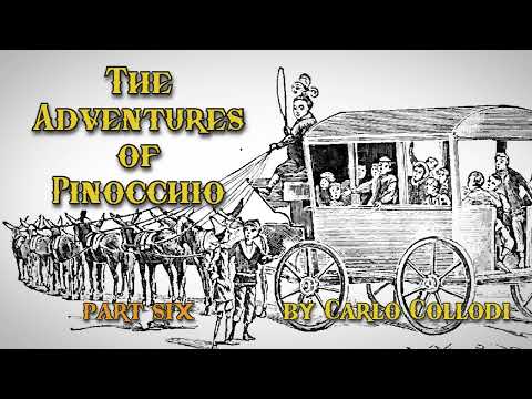 The Adventures Of Pinocchio, Part 6 of 7 | Carlo Collodi Audiobook by Robin Reads