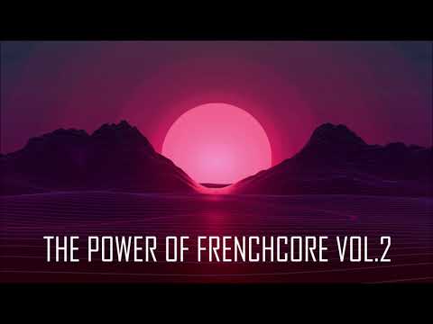 THE POWER OF FRENCHCORE VOL.2 - January 2019