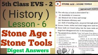 5th EVS 2 Lesson 6 Stone Age : Stone Tools. Digest Question answers Mh Board.